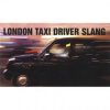 London Taxi Driver Slang